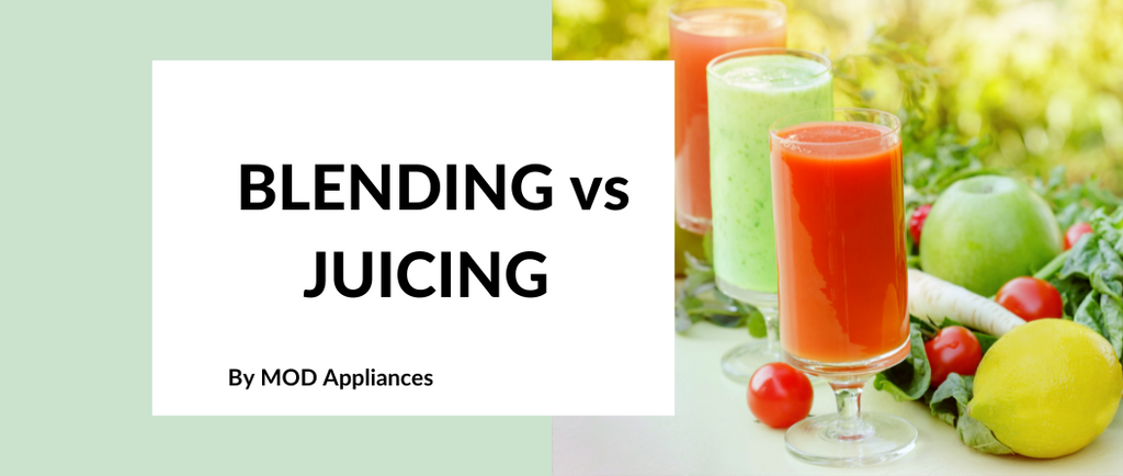 Blending vs Juicing : Exploring the Differences and Benefits