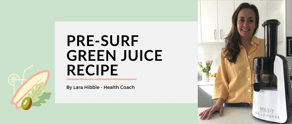 Perfect Pre-Surf Green Juice Recipe - MOD Appliances Australia