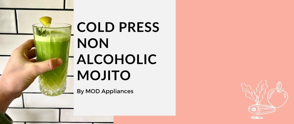Cold Press Virgin Mojito - MOD Appliances Australia