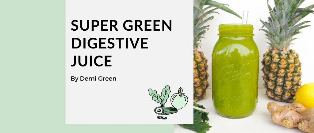 Demi Green's Digestive Juice - MOD Appliances Australia