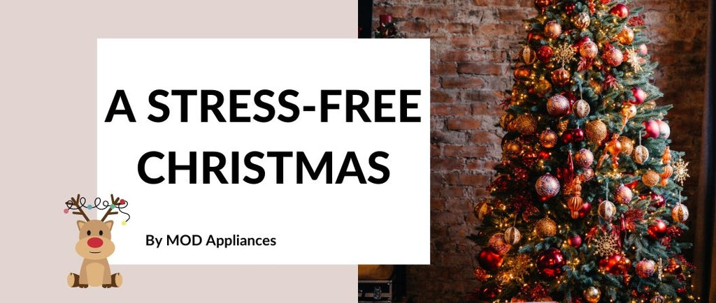 Have yourself a stress-free Christmas with MOD Appliances - MOD Appliances Australia