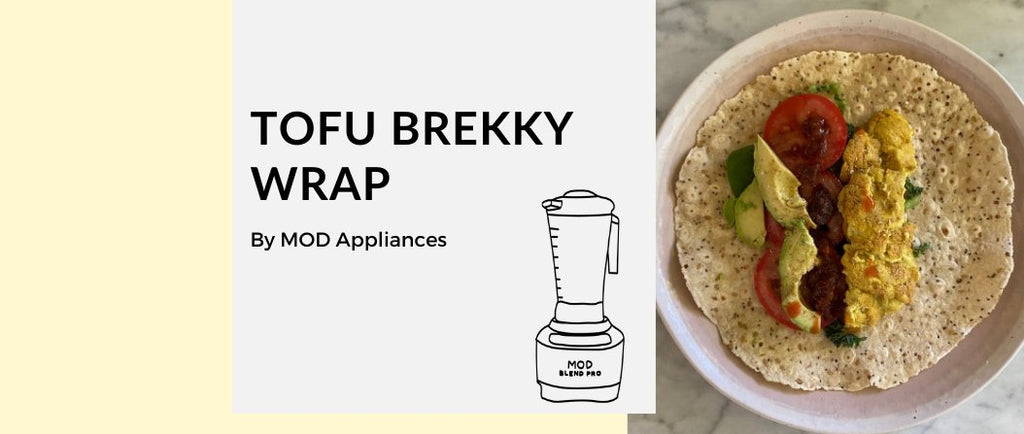 Tofu Brekky Wrap - MOD Appliances Australia